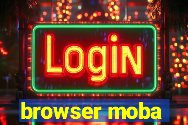 browser moba